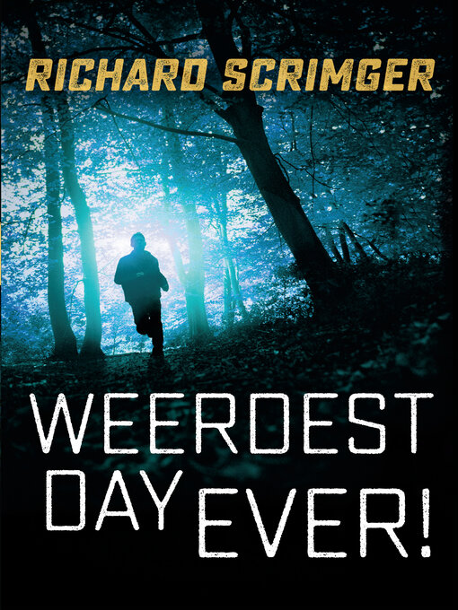 Title details for Weerdest Day Ever! by Richard Scrimger - Available